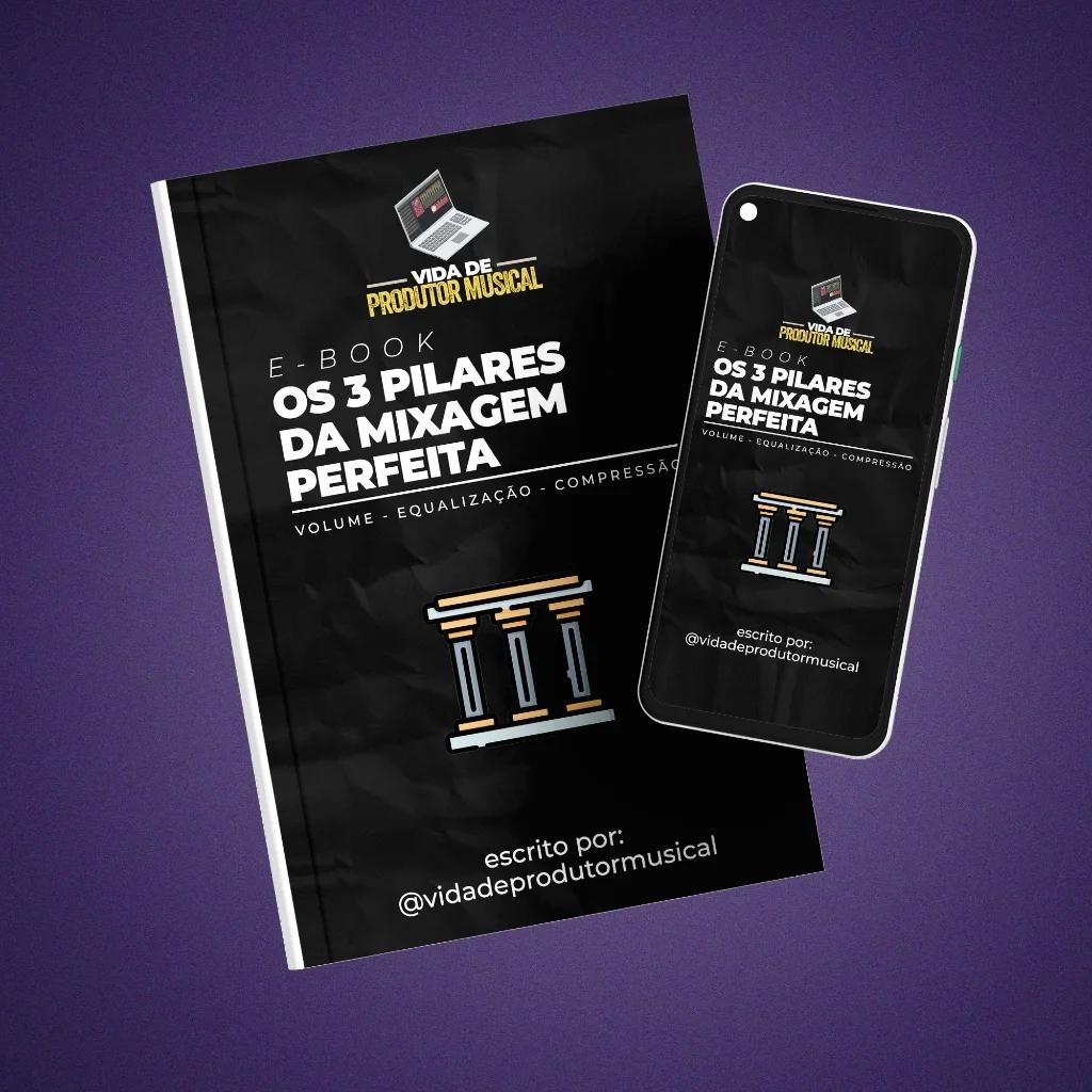 Os 3 Pilares da Mixagem